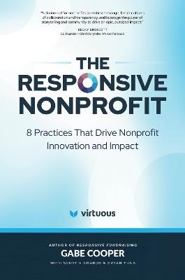 The Responsive Nonprofit: 8 Practices that Drive Nonprofit Innovation and Impact - Gabe Cooper - cover
