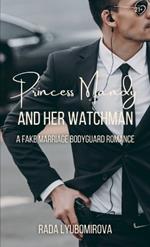 Princess Mandy and Her Watchman: A Fake Marriage Bodyguard Romance