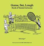 Game, Set, Laugh: Book of Tennis Cartoons