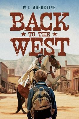 Back to the West - W C Augustine - cover
