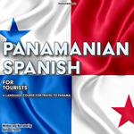 Panamanian Spanish for Tourists