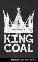 King Coal (Heathen Edition)