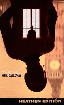 Mrs. Dalloway (Heathen Edition) - Virginia Woolf - cover