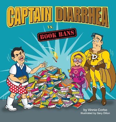 Captain Diarrhea vs. Book Bans - Vinnie Corbo - cover