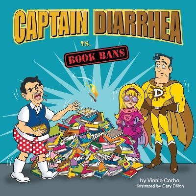 Captain Diarrhea vs. Book Bans - Vinnie Corbo - cover