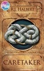 Caretaker: The Goodpasture Chronicles (Book 1)