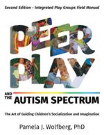 Peer Play and the Autism Spectrum