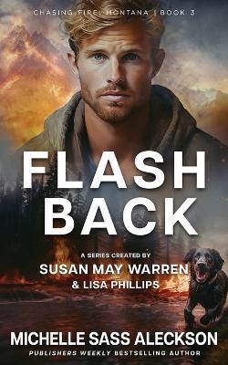 Flashback - Michelle Sass Aleckson,Susan May Warren,Lisa Phillips - cover
