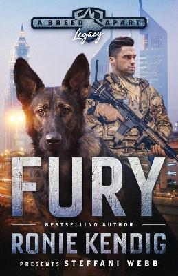 Fury: A Breed Apart Novel - Ronie Kendig,Steffani Webb - cover