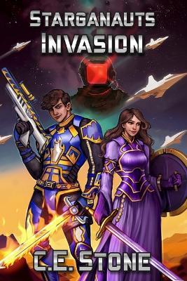 Invasion: Book 4 - C E Stone - cover