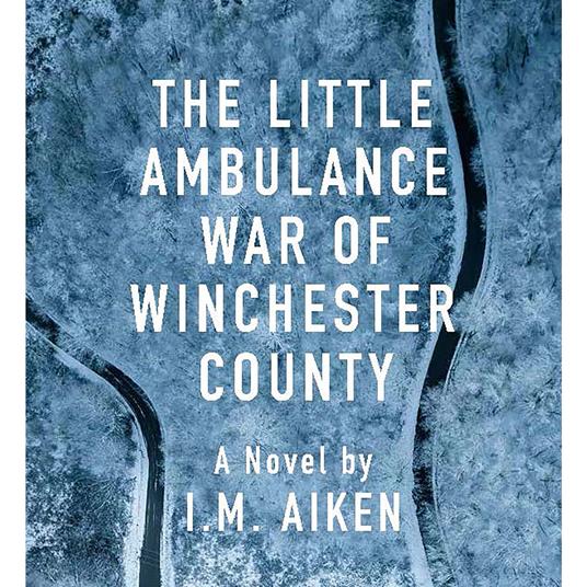 The Little Ambulance War of Winchester County