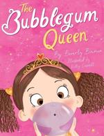 The Bubblegum Queen