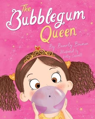 The Bubblegum Queen - Beverly Bowman - cover