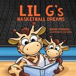 Lil G's Basketball Dreams