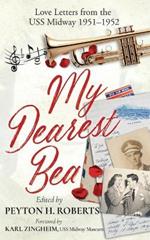 My Dearest Bea: Love Letters from the USS Midway