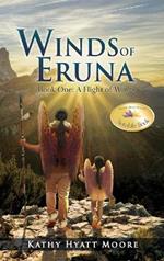 Winds of Eruna, Book One: A Flight of Wings