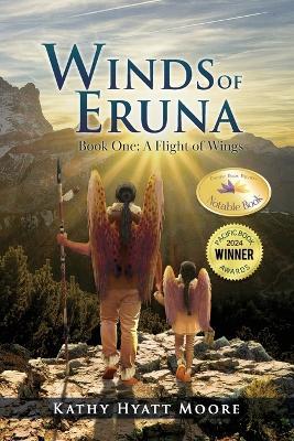 Winds of Eruna, Book One: A Flight of Wings - Kathy Hyatt Moore - cover