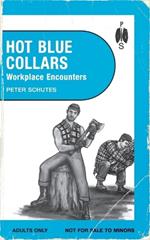 Hot Blue Collars: Workplace Encounters