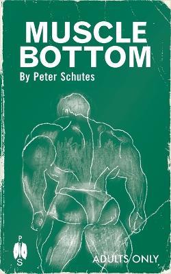 Muscle Bottom - Peter Schutes - cover