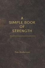 A Simple Book of Strength