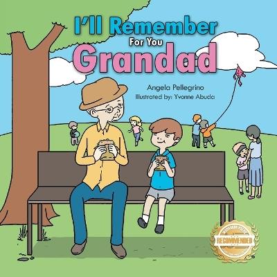 I'll Remember For You Grandad - Angela Pellegrino - cover