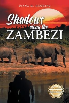 Shadows Along the Zambezi - Diana M Hawkins - cover