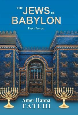 The Jews of Babylon - Amer Hanna Fatuhi - cover