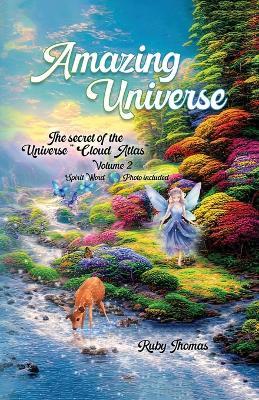 Amazing Universe: The Secrets of the Universe Spirit World "Cloud Atlas" - Ruby Thomas - cover