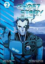 Gh057 Story: Cold Gravity