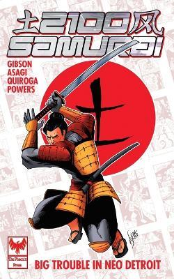 2100 Samurai: Big Trouble in Neo Detroit - Nick Gibson - cover
