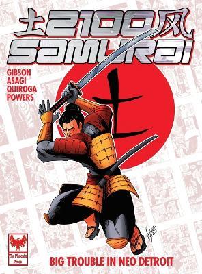 2100 Samurai: Big Trouble in Neo Detroit - Nick Gibson - cover