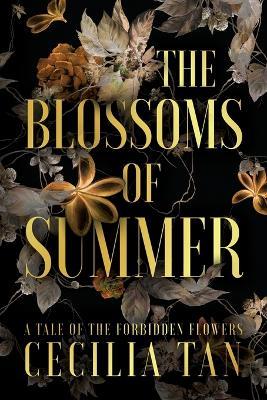 The Blossoms of Summer: A Tale of the Forbidden Flowers - Cecilia Tan - cover