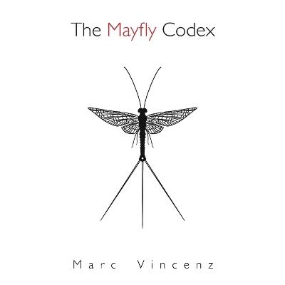 The Mayfly Codex - Marc Vincenz - cover
