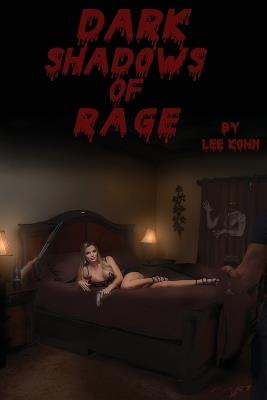 Dark Shadows of Rage - Lee Kohn - cover