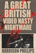 A Great British Video Nasty Nightmare