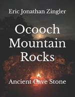 Ocooch Mountain Rocks: Ancient Cave Stone