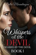 Whispers of the Devil: Desired by the Devil Book 1