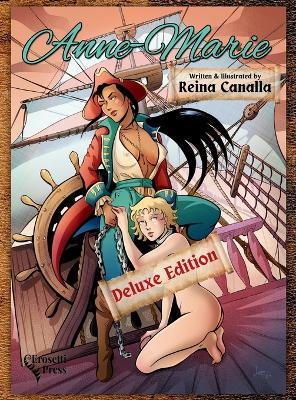 Anne-Marie, Deluxe Edition: A Shameful and Erotic Pirate Comic - Reina Canalla - cover