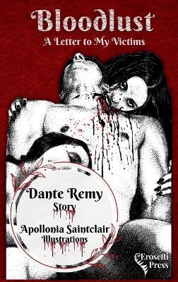 Bloodlust: A Letter to My Victims - Dante Remy - cover