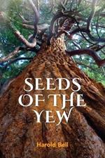 Seeds of the Yew