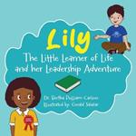 Lily: The Adventures of Learning, the Power of Teamwork