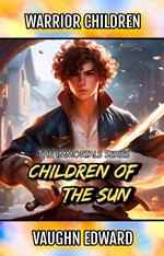 Warrior Children: Children of the Sun