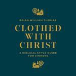 Clothed with Christ