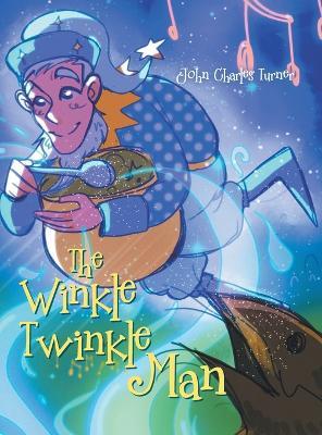 The Winkle Twinkle Man - John Charles Turner - cover