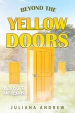 Beyond the Yellow Door: Mayria's Dragons