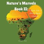 Nature's Marvels Book II: A Picture Book of Africa's Majestic Creatures