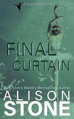 Final Curtain: A Jayne Murphy Mystery