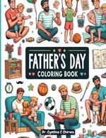 Fathers Day Coloring Book: The Heartfelt Bond: Celebrating African American Fathers and Their Children