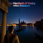 Merchant of Venice, The