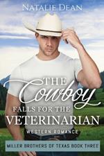 The Cowboy Falls for the Veterinarian